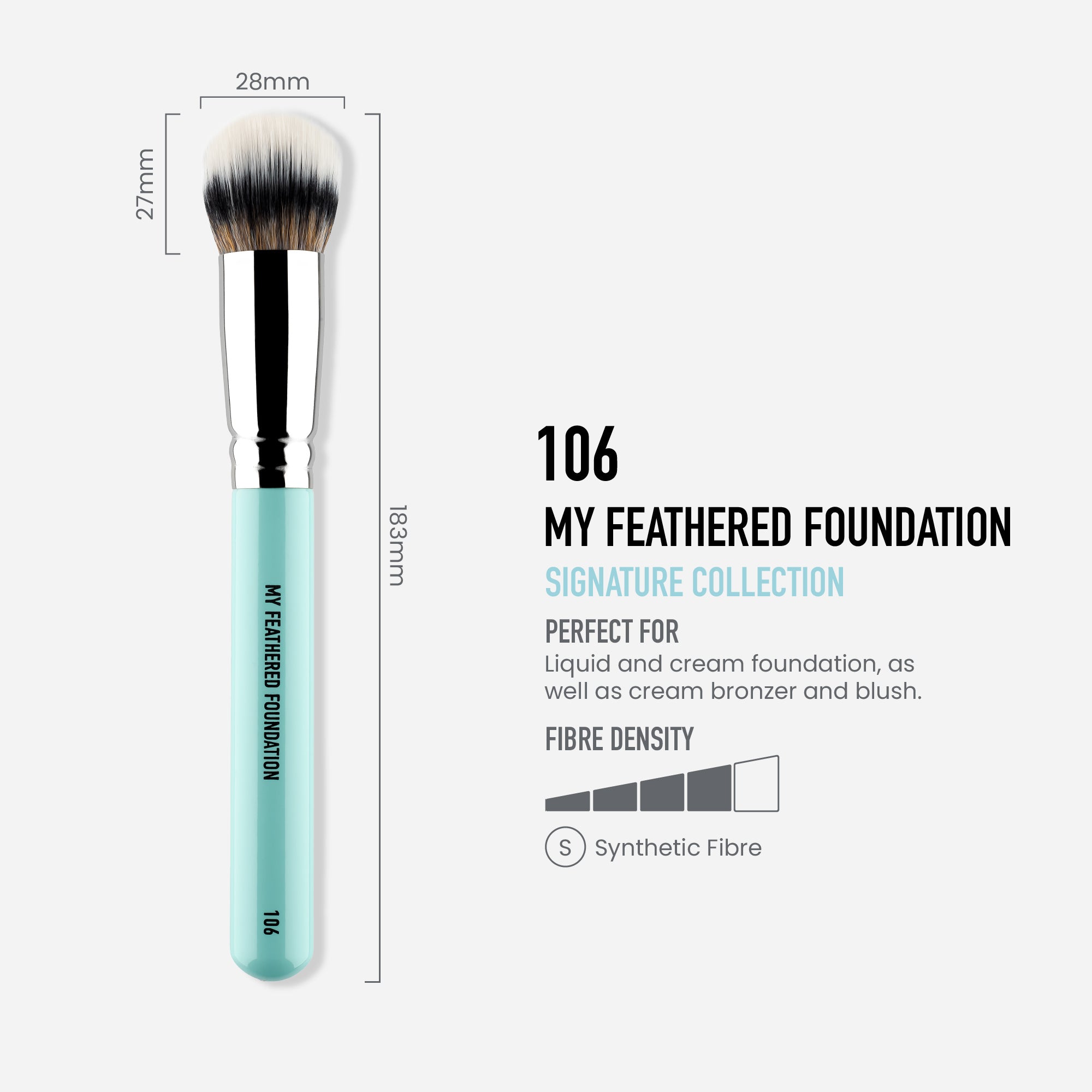 106 - MY FEATHERED FOUNDATION BRUSH