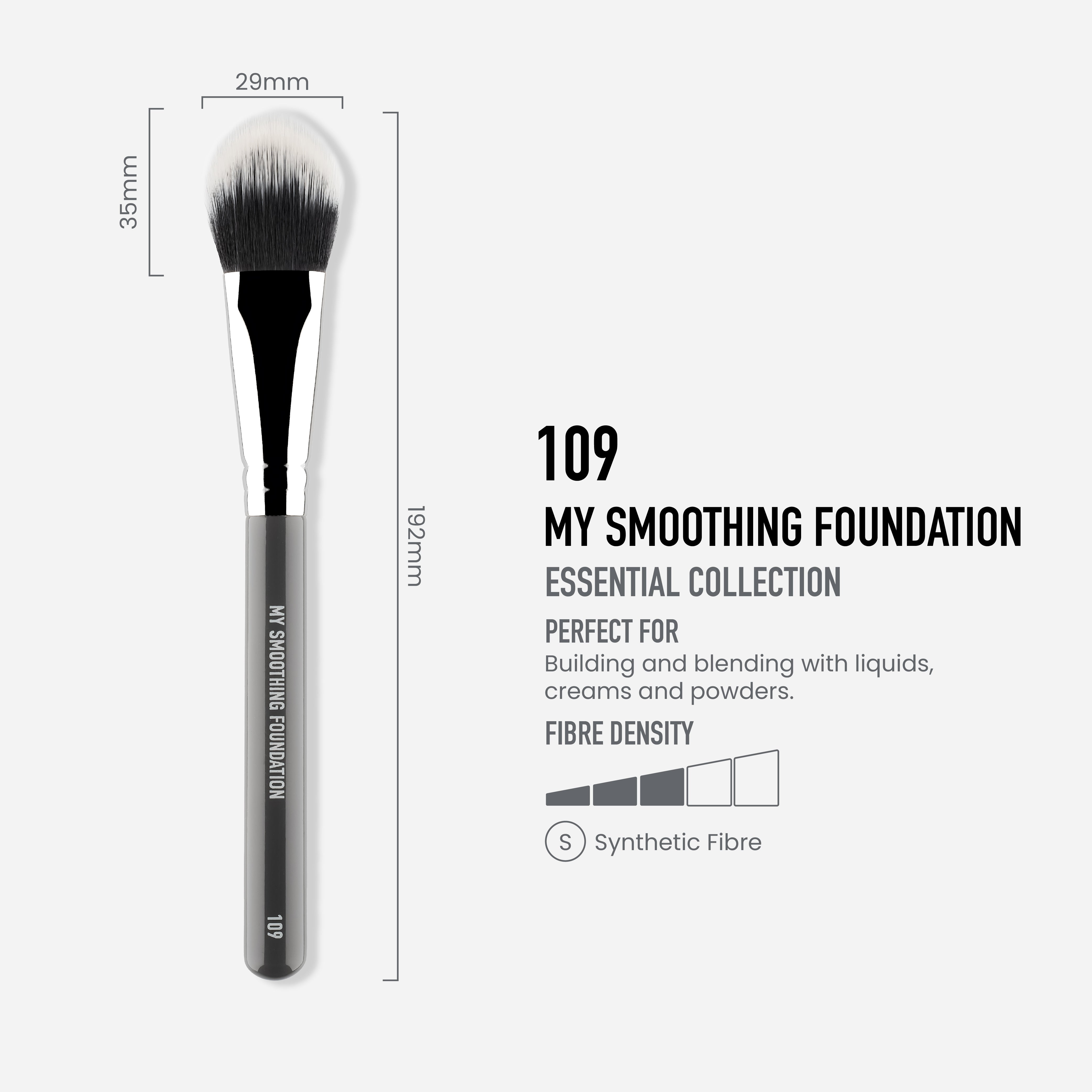 109 - MY SMOOTHING FOUNDATION BRUSH