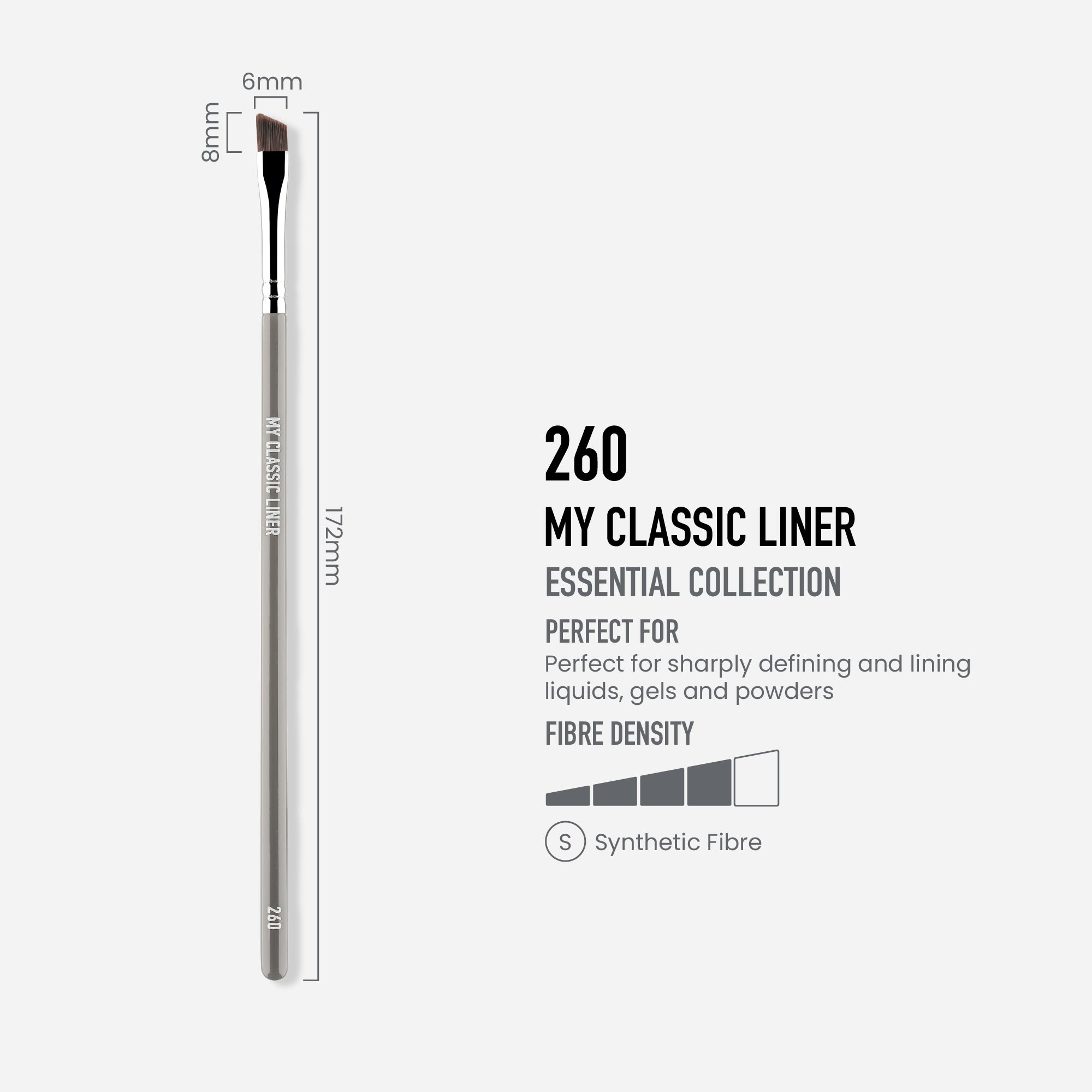 260 - MY CLASSIC LINER BRUSH