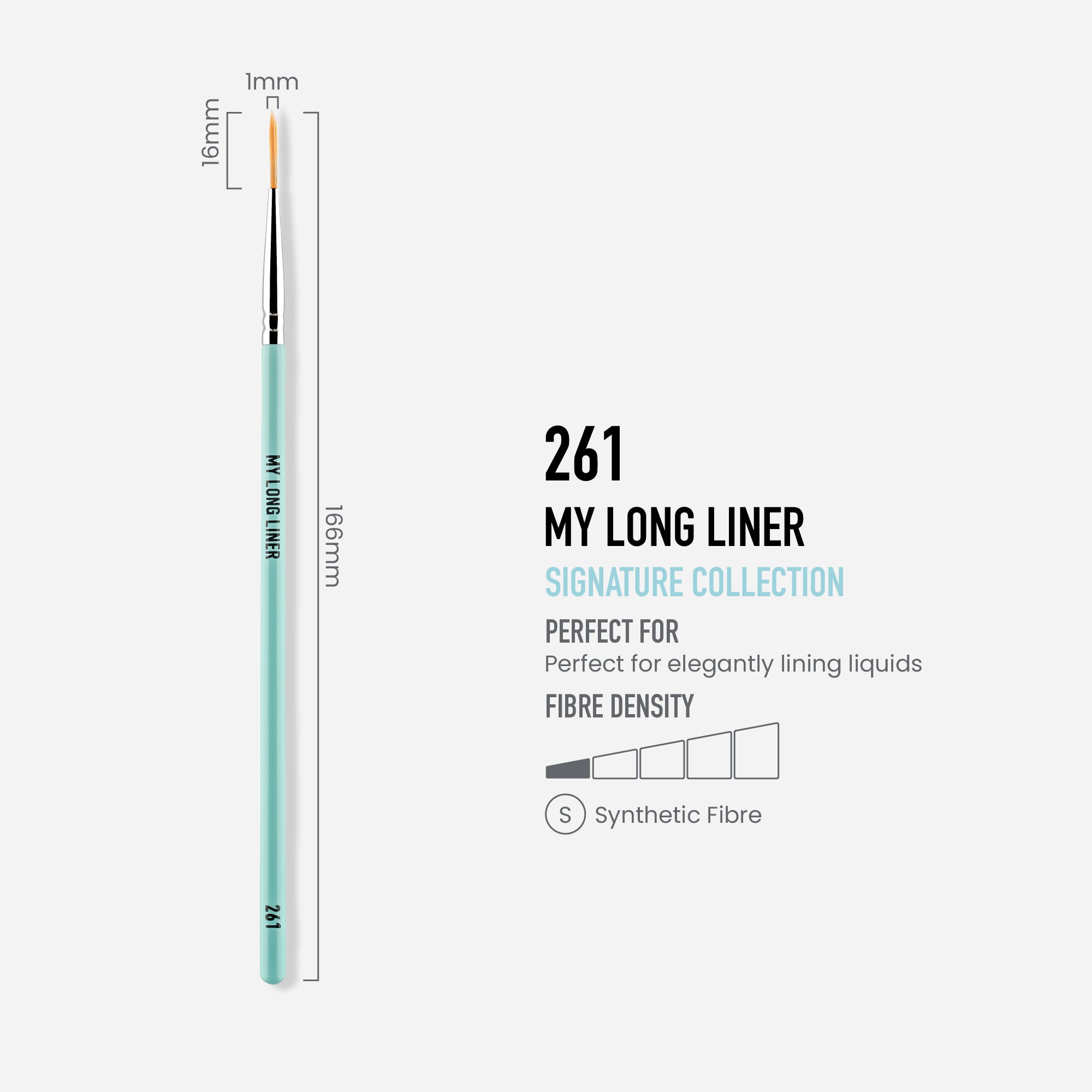261 - MY LONG LINER BRUSH