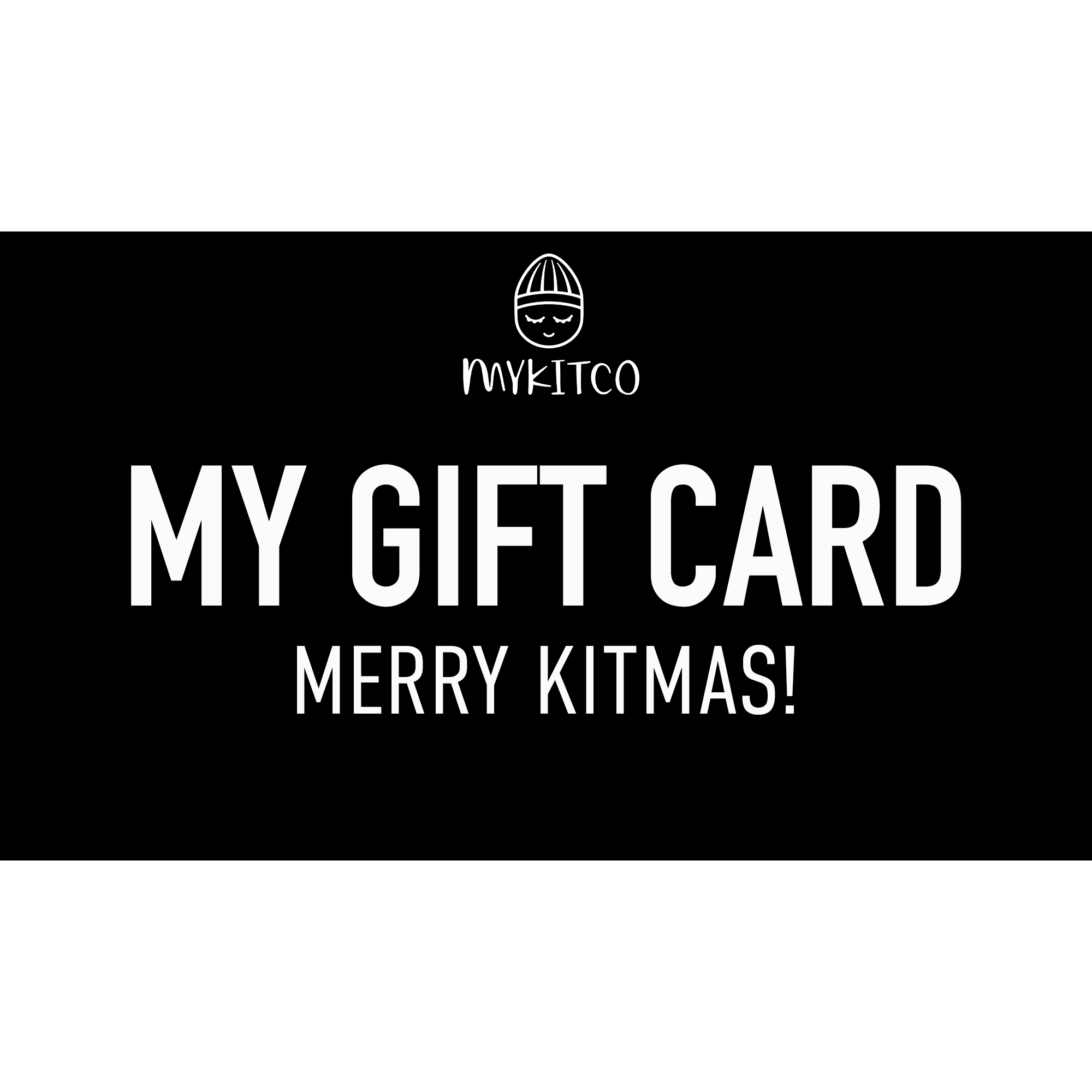 MYKITCO GIFT CARD - CHRISTMAS - MYKITCO.™