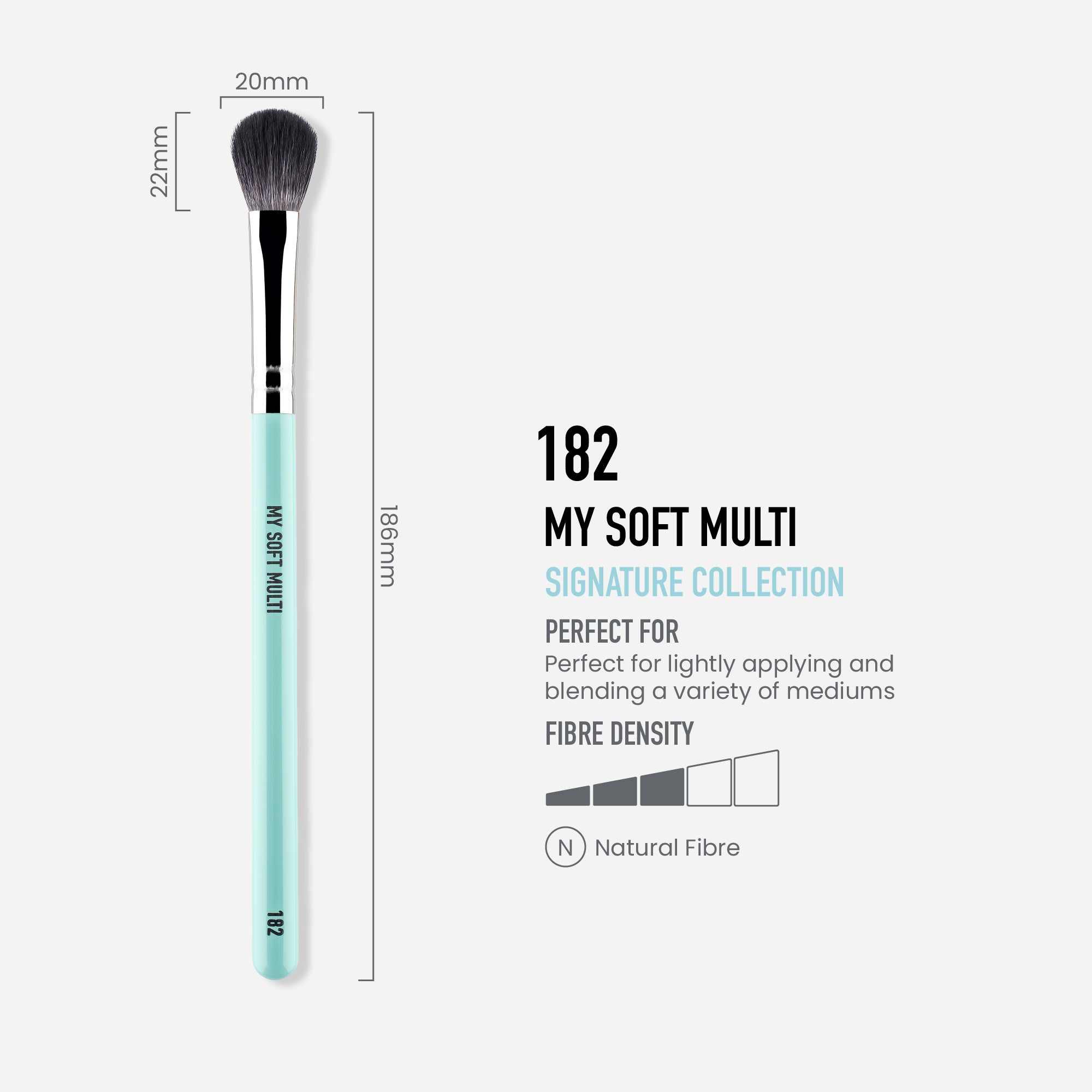 182 - MY SOFT MULTI BRUSH