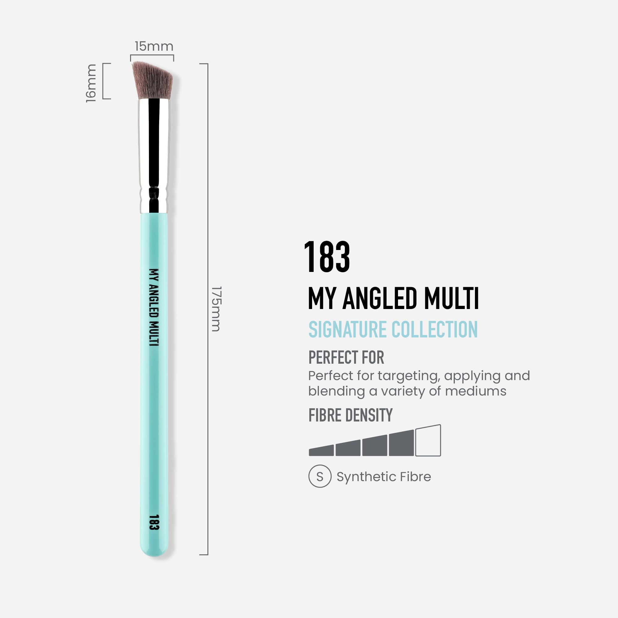 183 - MY ANGLED MULTI BRUSH