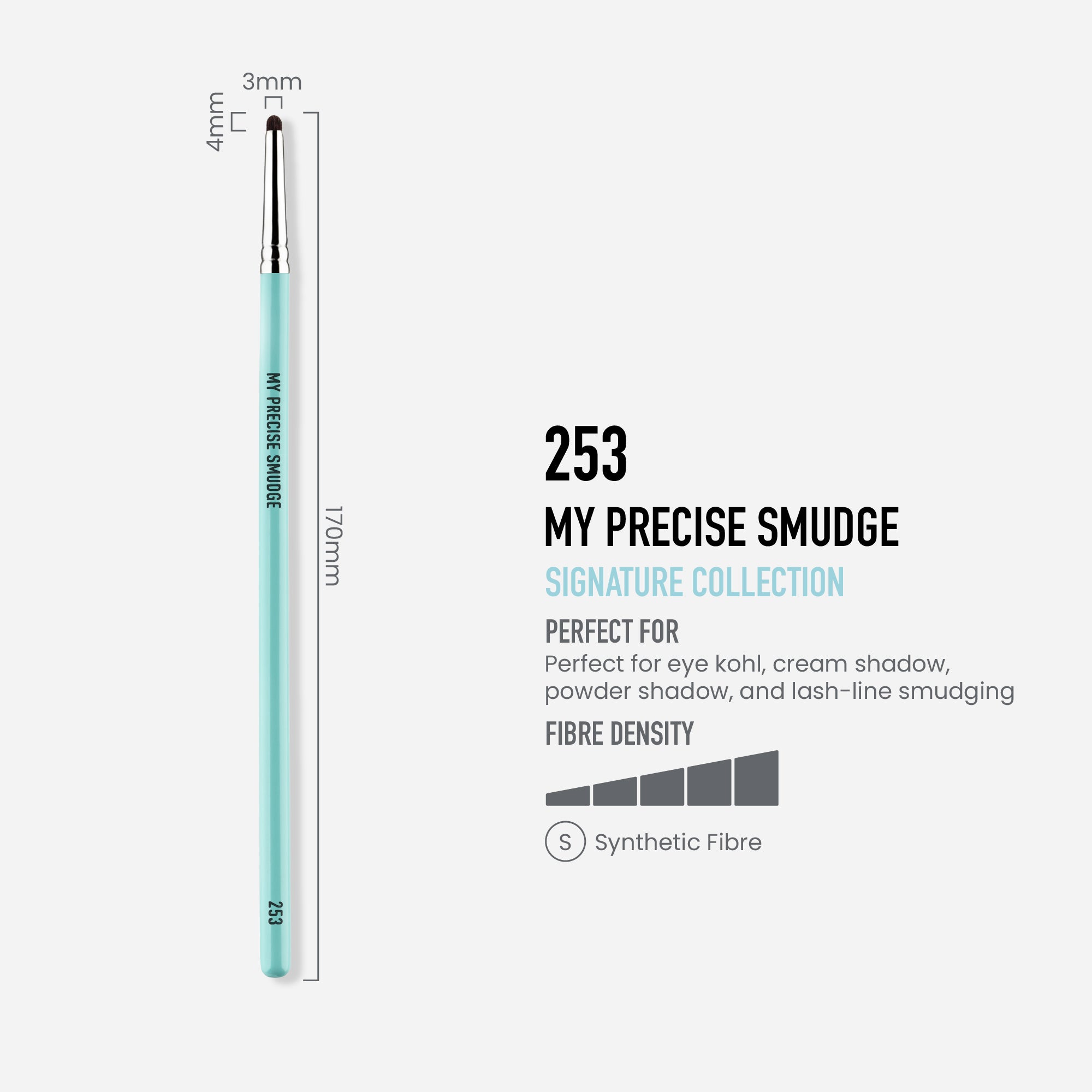 253 - MY PRECISE SMUDGE BRUSH