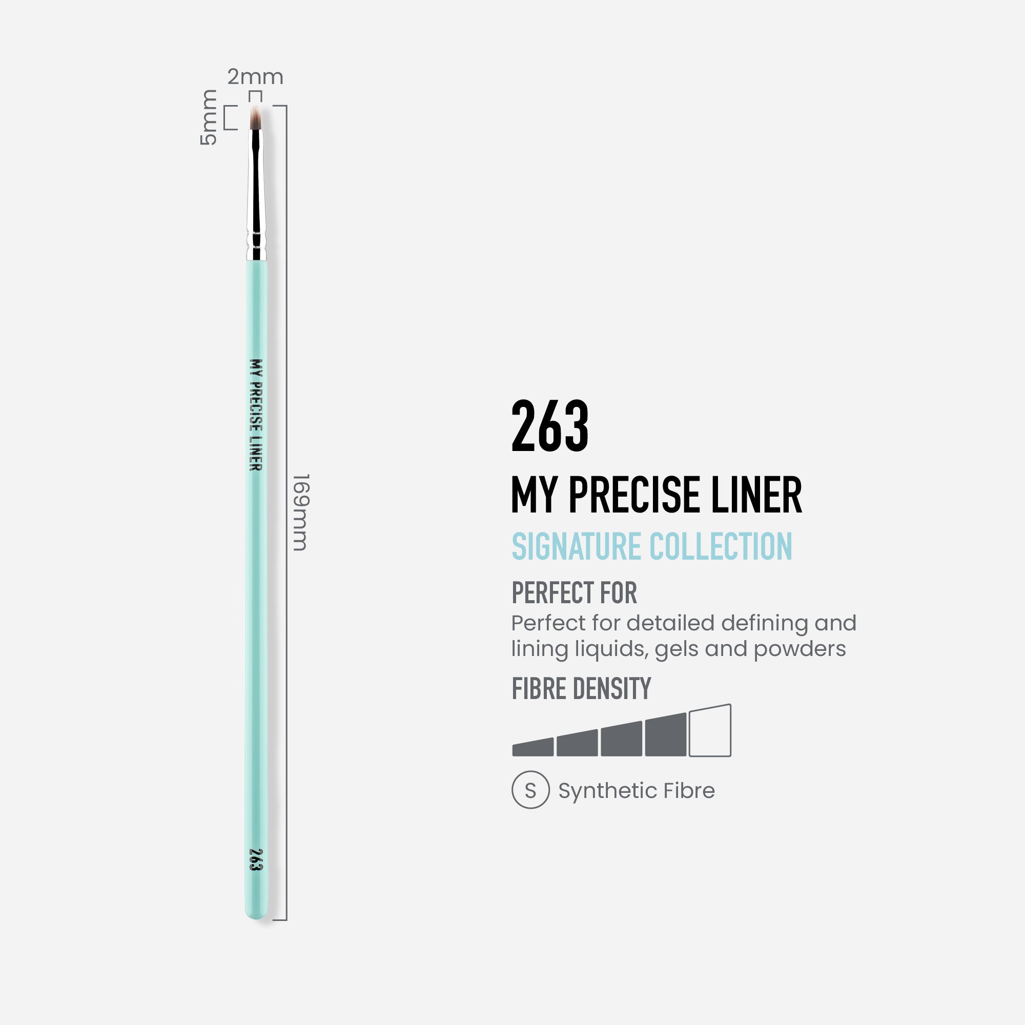 263 - MY PRECISE LINER BRUSH