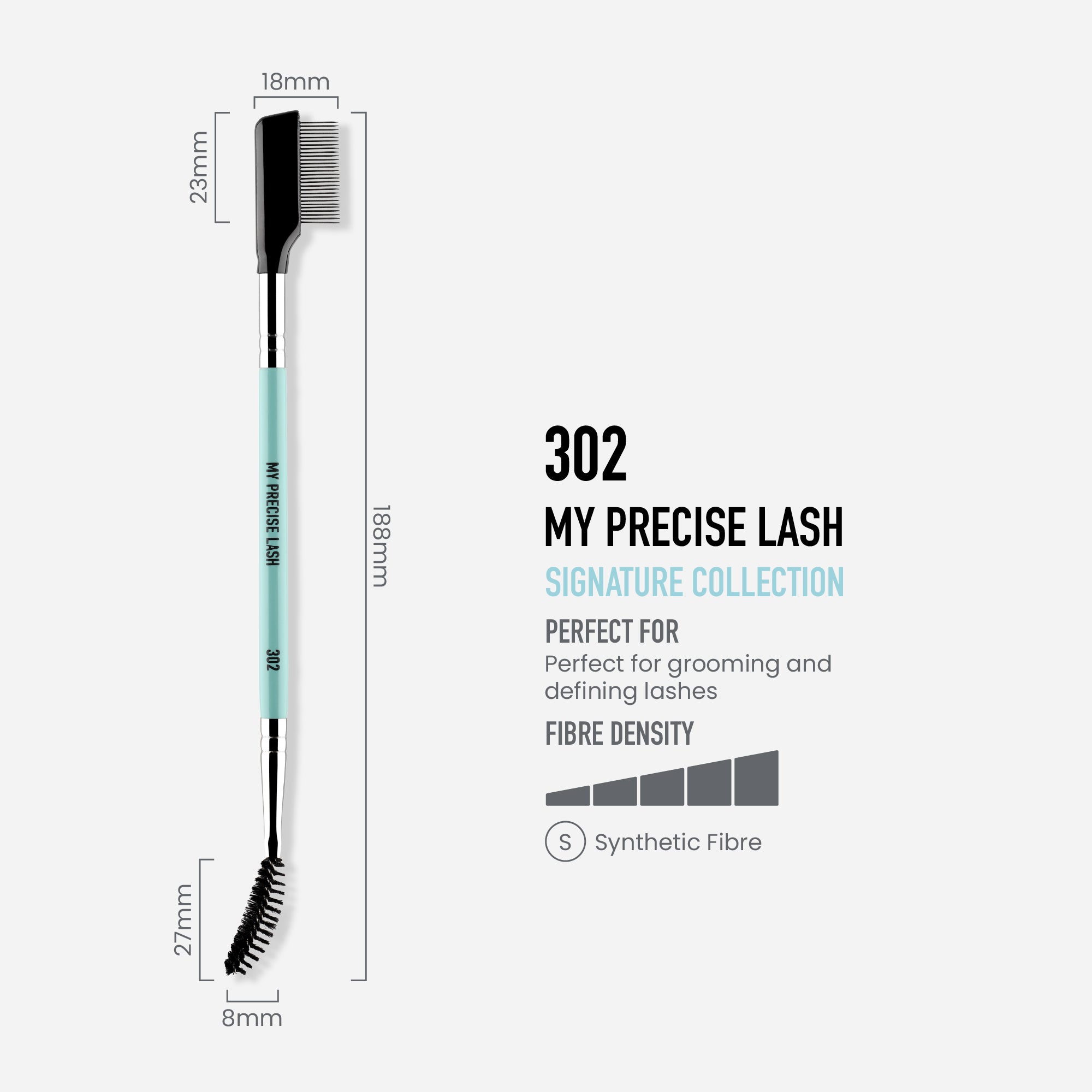 302 - MY PRECISE LASH BRUSH